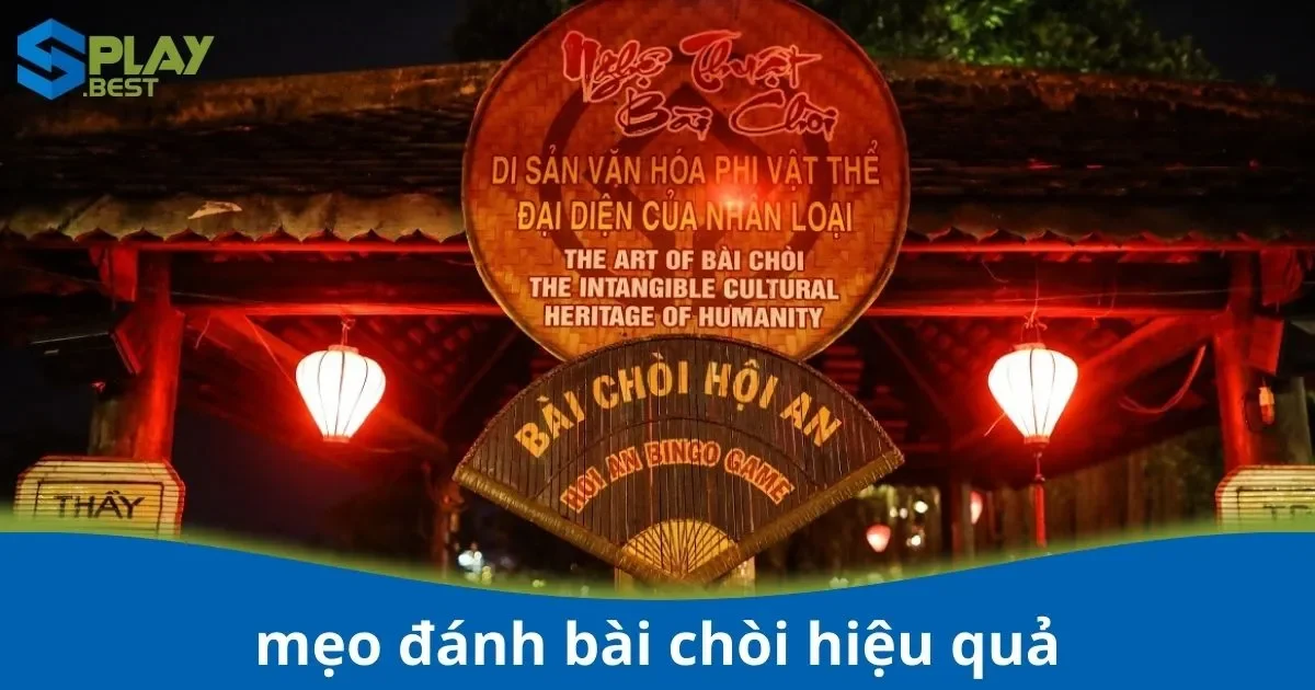 Mẹo Đánh Bài Chòi – Chọn Bài Và Đọc Tình Thế Tại Splay